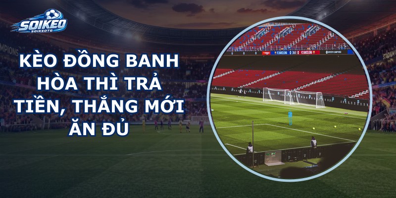 Kèo Đồng Banh