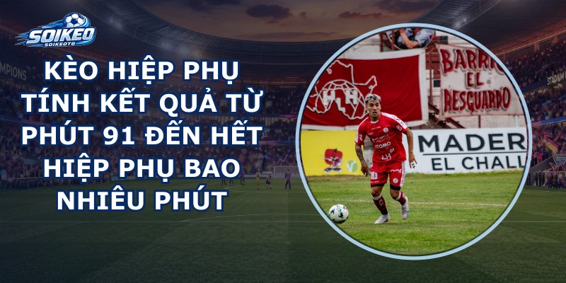 Kèo Hiệp Phụ