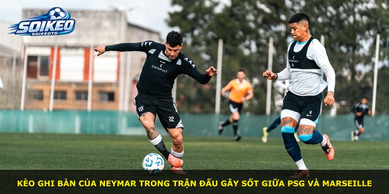 Kèo ghi bàn của Neymar trong trận đấu gây sốt giữa PSG và Marseille